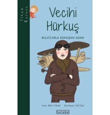İlham Kutusu-Vecihi Hürkuş - Bulutlarla Konuşan Adam