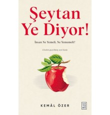 Şeytan Ye Diyor !