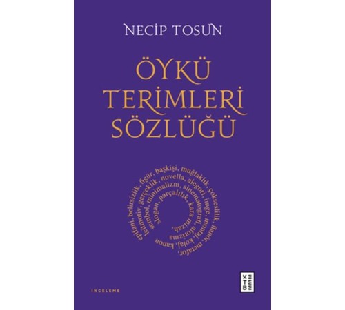Öykü Terimleri Sözlüğü Öykü Terimleri Sözlüğü