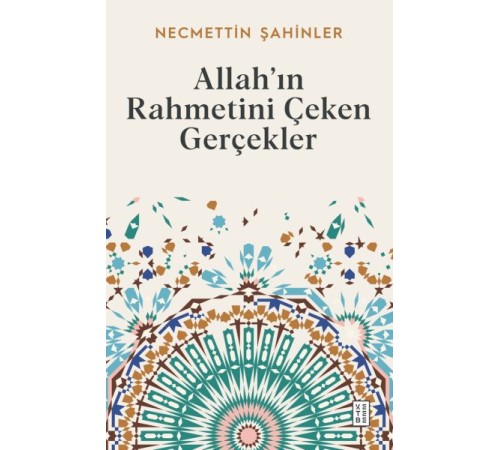 Allah’ın Rahmetini Çeken Gerçekler