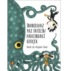 İnanılmaz Yaz Tatilim Hakkındaki Gerçek