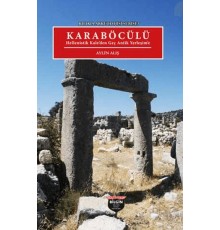 Kılıkıa Arkeolojisi Serisi 3 - Karaböcülü