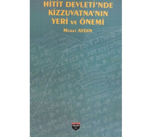 Hitit Devleti’nde Kizzuvatna’nın Yeri ve Önemi