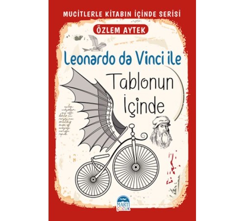 Mucitlerle Kitabın İçinde - Leonardo da Vinci ile Tablonun İçinde Mucitlerle Kitabın İçinde - Leonardo da Vinci ile Tablonun İçinde