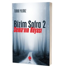 Bizim Sofra 2 Sema’nın Rüyası