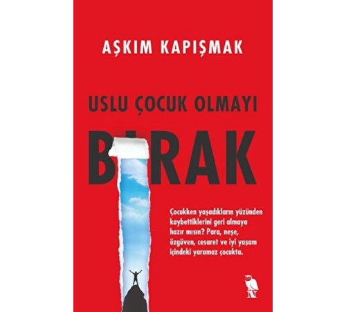 Uslu Çocuk Olmayı Bırak Uslu Çocuk Olmayı Bırak