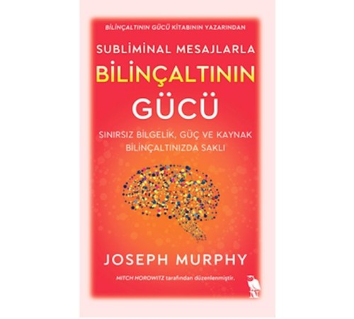 Subliminal Mesajlarla Bilinçaltının Gücü Subliminal Mesajlarla Bilinçaltının Gücü