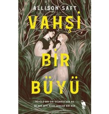 Vahşi Bir Büyü