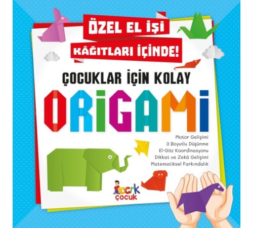 Çocuklar İçin Kolay Origami Çocuklar İçin Kolay Origami