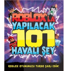 Roblox’la Yapılacak 101 Havalı Şey