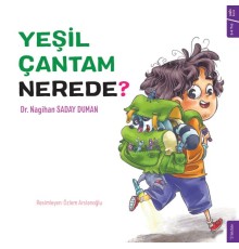 Yeşil Çantam Nerede ?