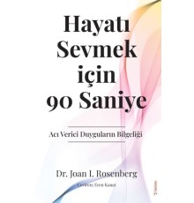 Hayatı Sevmek için 90 Saniye
