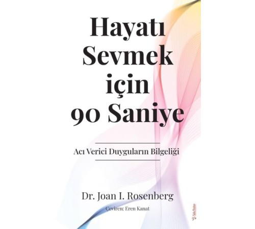 Hayatı Sevmek için 90 Saniye