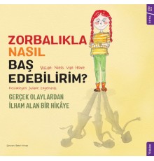 Zorbalıkla Nasıl Baş Edebilirim?