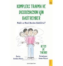 Kompleks Travma ve Dissosiyasyon için Basit Rehber