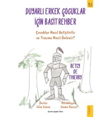 Duyarlı Erkek Çocuklar için Basit Rehber