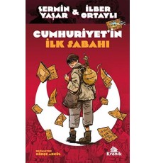 Cumhuriyet'in İlk Sabahı