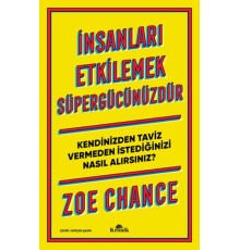 İnsanları Etkilemek Süpergücünüzdür
