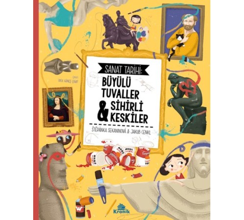 Sanat Tarihi: Büyülü Tuvaller & Sihirli Keskiler