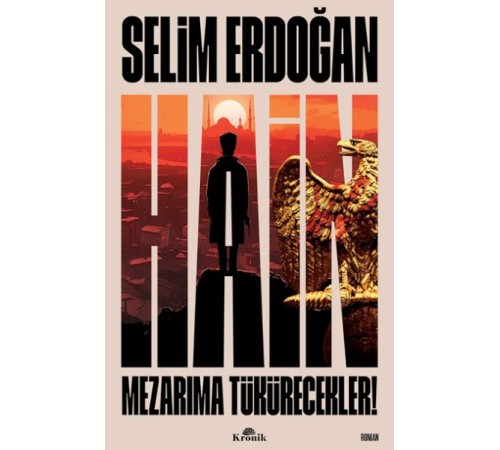 Hain - Mezarıma Tükürecekler!
