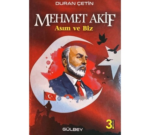 Mehmet Akif; Asım ve Biz