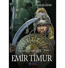 Emir Timur - Kan ve Demir