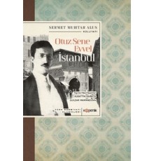 Otuz Sene Evvel İstanbul - Türk Edebiyatı Klasikleri