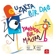 Uzakta Bir Dağ, Yakında Bir Macera