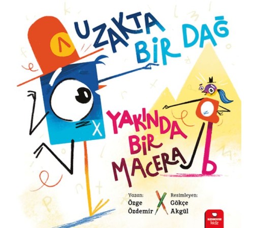 Uzakta Bir Dağ, Yakında Bir Macera Uzakta Bir Dağ, Yakında Bir Macera