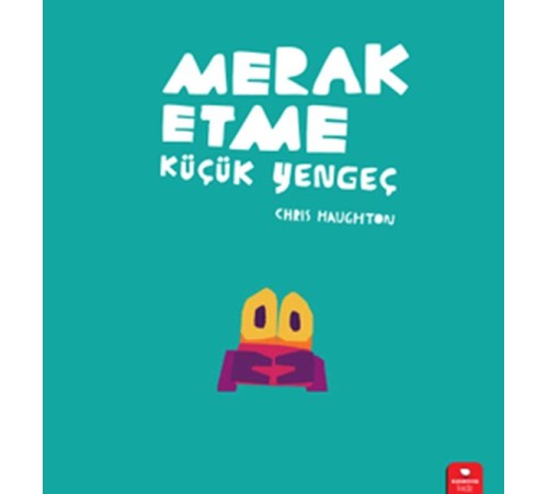 Merak Etme Küçük Yengeç