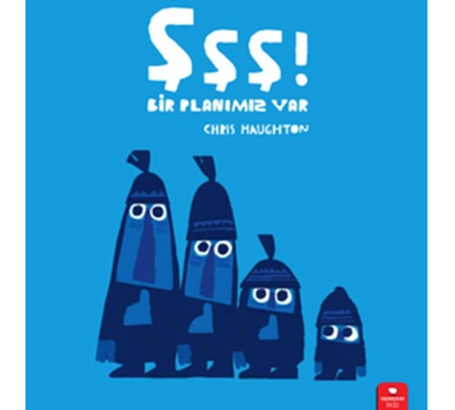 Şşş Bir Planımız Var