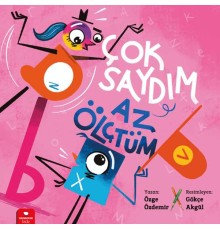 Çok Saydım, Az Ölçtüm