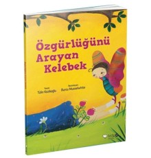Meraklı Gezginler-Özgürlüğünü Arayan Kelebek