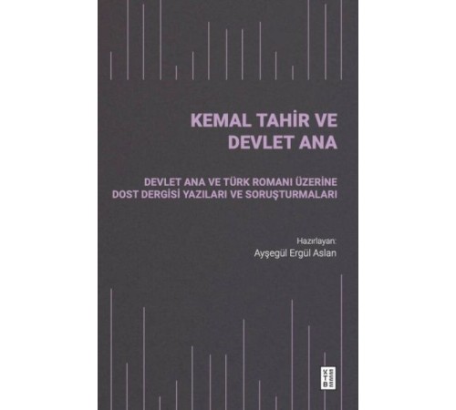 Kemal Tahir ve Devlet Ana