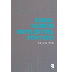 Kemal Tahir’in Entelektüel Portresi