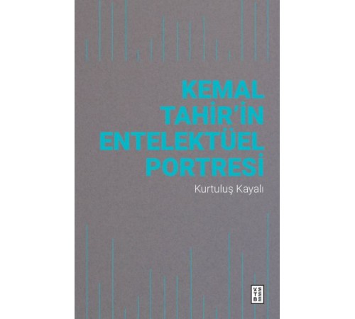 Kemal Tahir’in Entelektüel Portresi