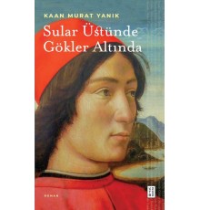 Sular Üstünde Gökler Altında