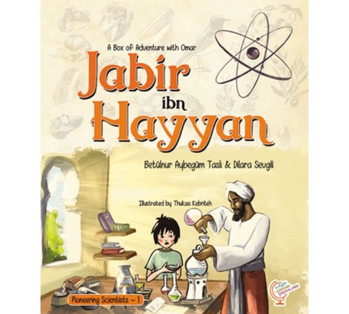 A Box of Adventure with Omar: Jabir ibn Hayyan Pioneering Scientists - 1 (İngilizce) A Box of Adventure with Omar: Jabir ibn Hayyan Pioneering Scientists - 1 (İngilizce)