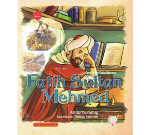 Ömer'le Bir Kutu Macera: Fatih Sultan Mehmed