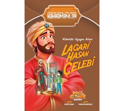 Roketle Uçuşun Atası Lagari Hasan Çelebi