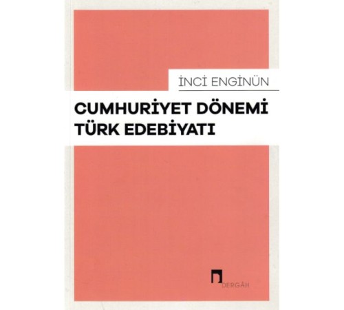 Cumhuriyet Dönemi Türk Edebiyatı Cumhuriyet Dönemi Türk Edebiyatı
