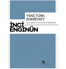 Yeni Türk Edebiyatı Tanzimattan Cumhuriyete 1839-1923