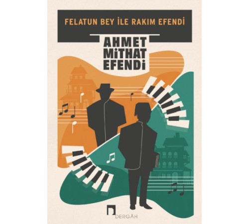 Felatun Bey ile Rakım Efendi