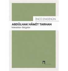 Abdülhak Hamit Tarhan: Makaleler - Belgeler