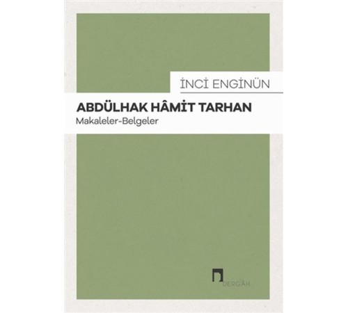 Abdülhak Hamit Tarhan: Makaleler - Belgeler