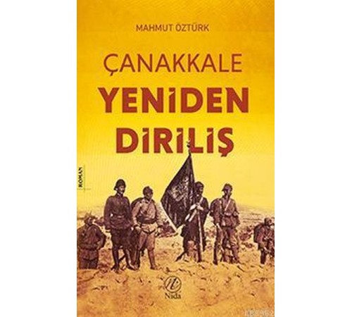 Çanakkale Yeniden Diriliş Çanakkale Yeniden Diriliş
