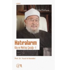 Hatıralarım - Köy ve Mektep Çocuğu - 1