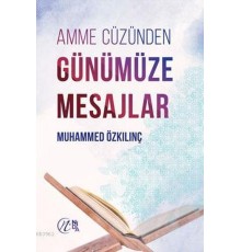 Amme Cüzünden Günümüze Mesajlar