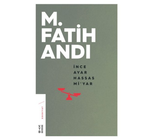 İnce Ayar Hassas Mi’yar İnce Ayar Hassas Mi’yar