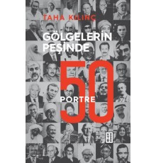 Gölgelerin Peşinde - 50 Portre